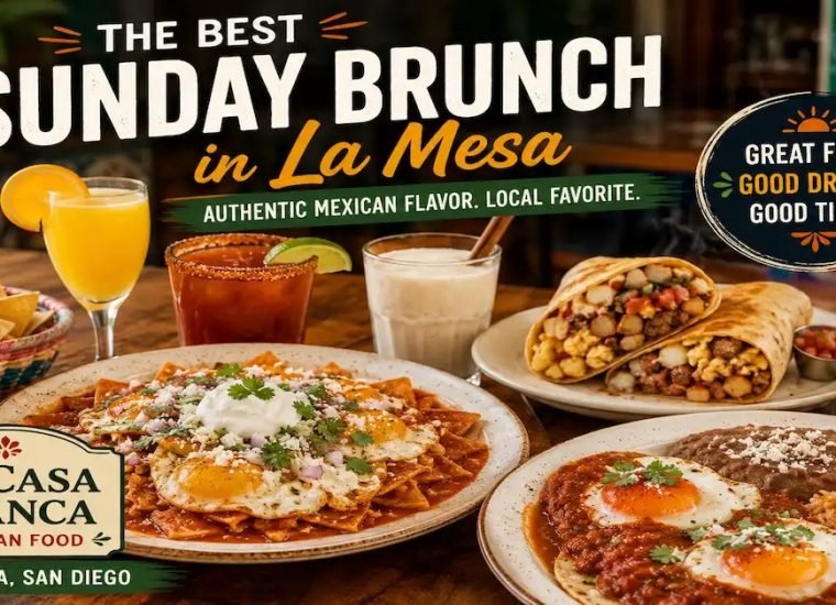 Colorful Mexican Sunday brunch spread at La Casa Blanca in La Mesa San Diego featuring huevos rancheros, chilaquiles, breakfast burritos, mimosas, and authentic Mexican cuisine.