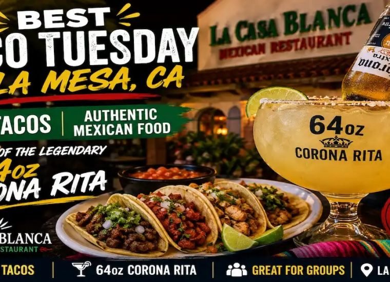 Taco Tuesday at La Casa Blanca Mexican Restaurant in La Mesa, CA